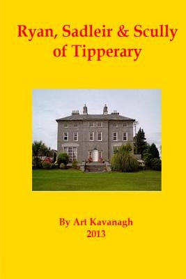 Ryan, Sadleir & Scully of Tipperary by Kavanagh, Art