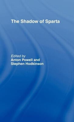 The Shadow of Sparta by Hodkinson, Stephen