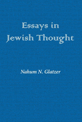 Essays in Jewish Thought by Glatzer, Nahum