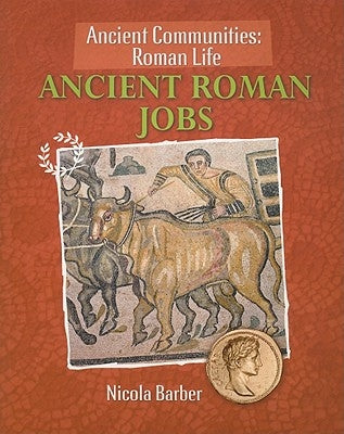 Ancient Roman Jobs by Barber, Nicola