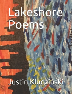Lakeshore Poems by Kludzinski, Marie Lottie