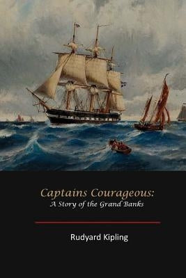 Captains Courageous by Kipling, Rudyard