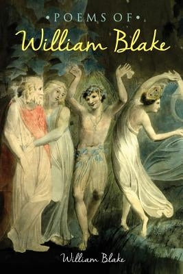 The Poems of William Blake by Blake, William
