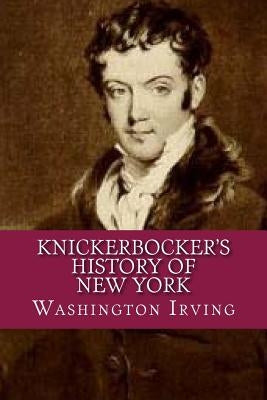 Knickerbocker's History of New York by Irving, Washington