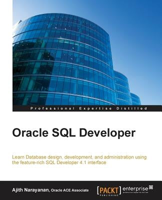 Oracle SQL Developer by Narayanan, Ajith