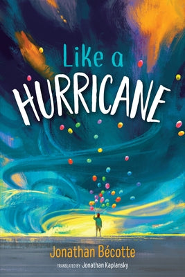 Like a Hurricane by Bécotte, Jonathan