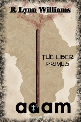 Adam The liber primus by Williams, R. Lynn
