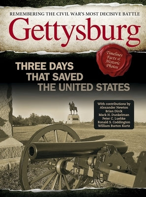 Gettysburg: Three Days That Saved the United States by Nussbaum, Ben