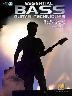 Essential Bass Guitar Techniques: 21 Skills Every Serious Player Should Master by Kringel, Chris