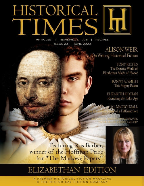 Historical Times Magazine: Elizabethan / Tudor Issue #23 - June 2023 by Marley, Dk