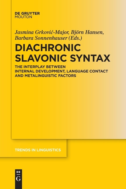 Diachronic Slavonic Syntax by Hansen, Björn