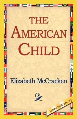 The American Child by McCracken, Elizabeth