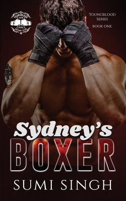 Sydney's Boxer: Sports Romance by Singh, Sumi
