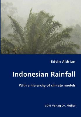 Indonesian Rainfall by Aldrian, Edvin
