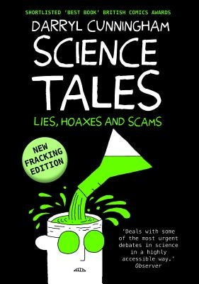 Science Tales: Lies, Hoaxes and Scams by Cunningham, Darryl