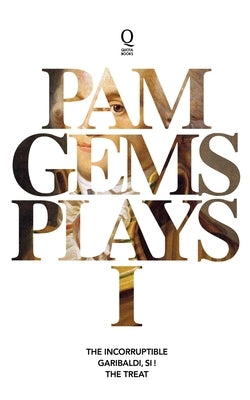 Pam Gems Plays 1 by Gems, Pam