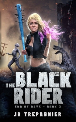 The Black Rider: A Reverse Harem Zombie Romance by Trepagnier, Jb