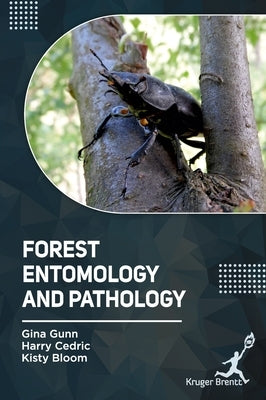 Forest Entomology and Pathology by Gunn, Gina