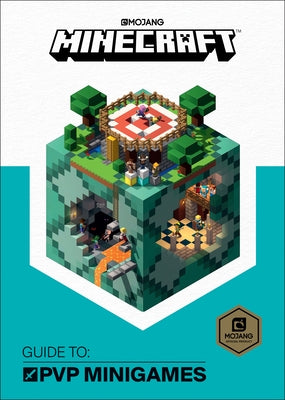 Minecraft: Guide to Pvp Minigames by Mojang Ab