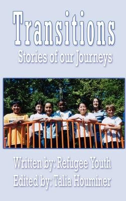 Transitions: Stories of our Journeys by Houminer, Talia