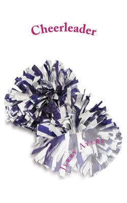 Cheerleader by Ayers, Jerry