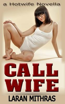 Call Wife by Mithras, Laran