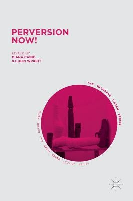 Perversion Now! by Caine, Diana