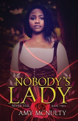 Nobody's Lady by McNulty, Amy