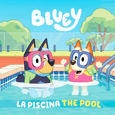 Bluey: La Piscina by Penguin Young Readers Licenses
