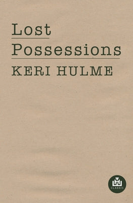 Lost Possessions by Hulme, Keri