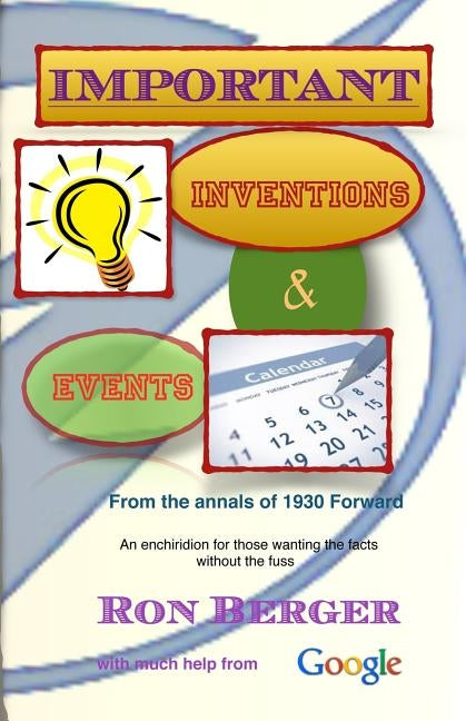Important Inventions & Events by Berger, Ron