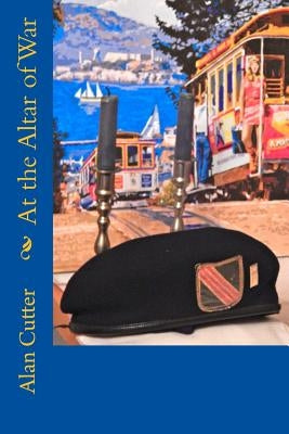 At the Altar of War by Cutter, Ann