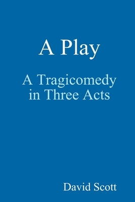 A Play by Scott, David
