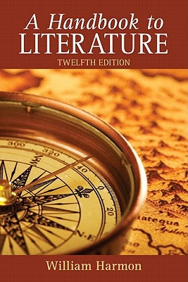 A Handbook to Literature by Harmon, William