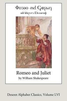 Romeo and Juliet (Deseret Alphabet edition) by Shakespeare, William