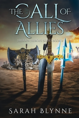 The Call of Allies by Blynne, Sarah