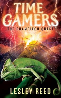 TIME GAMERS The Chameleon Quest by Reed, Lesley