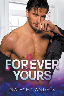 Fornever Yours by Anders, Natasha