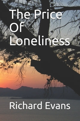 The Price Of Loneliness by Evans, Richard