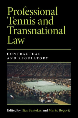 Professional Tennis and Transnational Law by Bantekas, Ilias