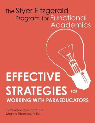 Effective Strategies for Working with Paraeducators by Fitzgerald M. Ed, Suzanne