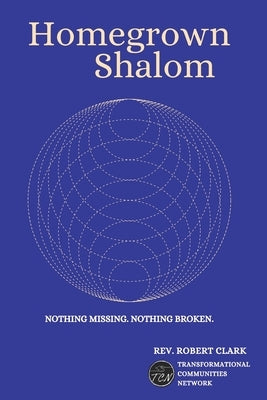 Homegrown Shalom by Clark, Robert, II