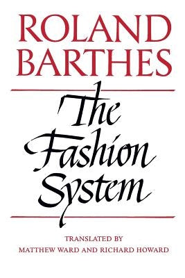 The Fashion System by Barthes, Roland