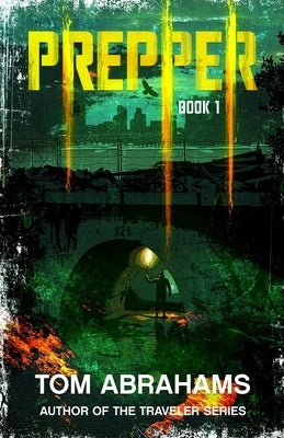 Prepper: Book 1 by Abrahams, Tom