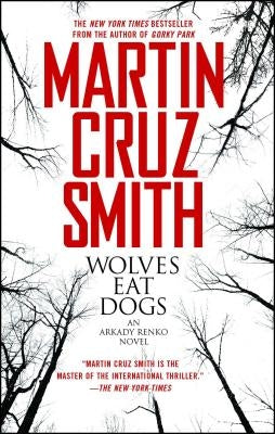 Wolves Eat Dogs: Volume 5 by Smith, Martin Cruz