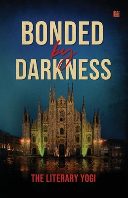 Bonded by Darkness by Yogi, The Literary