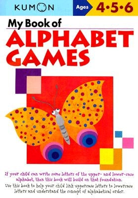 My Book of Alphabet Games Ages 4, 5, 6 by Kumon Publishing
