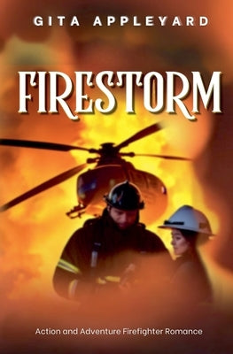 Firestorm by Appleyard, Gita