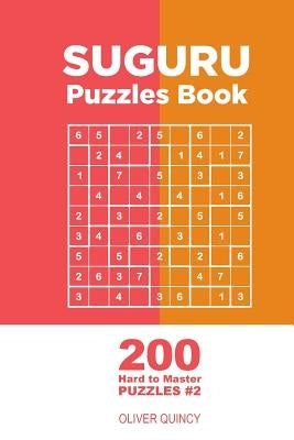 Suguru - 200 Hard to Master Puzzles 9x9 (Volume 2) by Quincy, Oliver