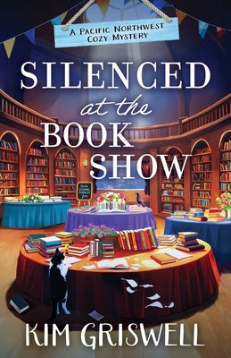 Silenced at the Book Show by Griswell, Kim